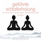 Geführte Schlaferholung, die Ihnen hilft, in einen tiefen, erholsamen Schlaf zu fallen (MP3-Download)