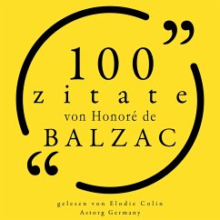 100 Zitate von Honoré de Balzac (MP3-Download) - de Balzac, Honoré