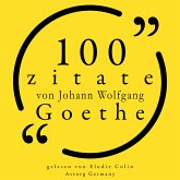 100 Zitate von Johann Wolfgang Goethe (MP3-Download)