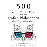 500 Zitate von den großen Philosophen des 20. Jahrhunderts (MP3-Download)