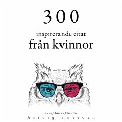 300 citat från inspirerande kvinnor (MP3-Download) - Frank, Anne; Austen, Jane; Calcutta, Mother Teresa of