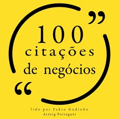 100 cotações de negócios (MP3-Download) - Jobs, Steve; Dell, Michael; Proust, Marcel; Franklin, Benjamin; Buffett, Warren; Forbes, Malcom; Branson, Richard; Shaw, George Bernard