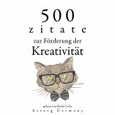 500 Zitate zur Förderung der Kreativität (MP3-Download)
