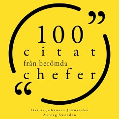 100 citat från berömda chefer (MP3-Download) - Buffet, Warren; Forbes, Malcom; Goldwyn, Samuel; Bonaparte, Napoléon; Ford, Henry; Gates, Bill