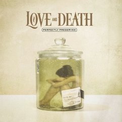 Perfectly Preserved (Black Vinyl) - Love And Death