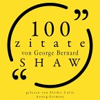 100 Zitate von George Bernard Shaw (MP3-Download)