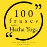 100 citações sobre Hatha Yoga... - Bild 1