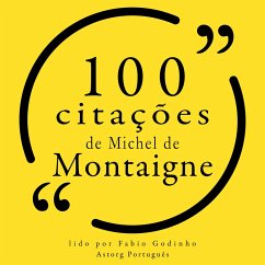 100 citações de Michel de Montaigne (MP3-Download) - de Montaigne, Michel