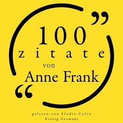 100 Zitate von Anne Frank (MP3-Download) - Frank, Anne