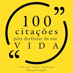 100 citações para curtir sua vida (MP3-Download) - West, Mae; Wilde, Oscar; Einstein, Albert; Twain, Mark; Picasso, Pablo; Shaw, George Bernard; Hendrix, Jimi; Emerson, Ralph Waldo