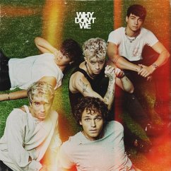 The Good Times And The Bad Ones - Why Don'T We