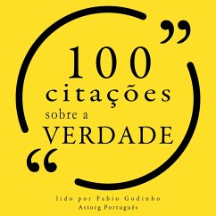 100 citações sobre a verdade (MP3-Download) - Buddha, Gautama; Kierkegaard, Søren; Twain, Mark; Monroe, Marilyn; Twain, Mark; Wilde, Oscar