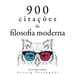 900 citações da filosofia moderna (MP3-Download) - Bacon, Francis; Machiavelli, Nicollo; de Montaigne, Michel; Pascal, Blaise; Spinoza, Baruch; Kant, Immanuel; Rousseau, Jean-Jacques; Voltaire,; de Montesquieu, Charles