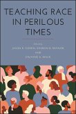 Teaching Race in Perilous Times (eBook, ePUB)