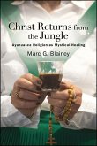 Christ Returns from the Jungle (eBook, ePUB)