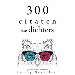 300 citaten van dichters (MP3-Download) - Baudelaire, Charles; de Musset, Alfred; de Lamartine, Alphonse; Musset, Alfred