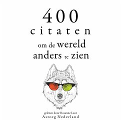 400 citaten om de wereld anders te zien (MP3-Download) - Lama, Dalai; Da Vinci, Leonardo; Calcutta, Mother Teresa of; Lee, Bruce; Vinci, Leonardo; Calcutta, Mother Teresa of