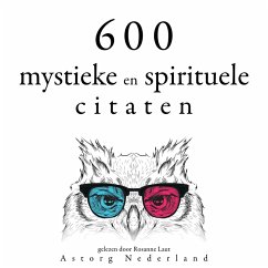 600 mystieke en spirituele citaten (MP3-Download) - Lama, Dalai; Bouddha,; Gandhi, Mahatma; King, Martin Luther; Calcutta, Mother Teresa of; Confucius,; Confucius,; Bouddha,; Gandhi, Mahatma; King, Martin Luther