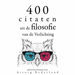 400 citaten uit de filosofie van de Verlichting (MP3-Download) - Diderot, Denis; Rousseau, Jean-Jacques; de Montesquieu, Charles; Voltaire,; Voltaire,; Rousseau, Jean-Jacques