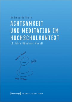 Achtsamkeit und Meditation im Hochschulkontext - de Bruin, Andreas