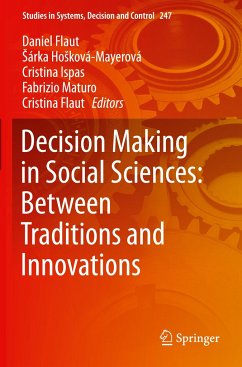 Decision Making in Social Sciences: Between Traditions and Innovations