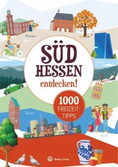 Freizeitführer Südhessen - 1000 Freizeittipps - Zöllner, Daniel