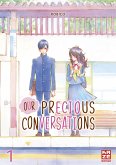 Our Precious Conversations Bd.1