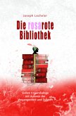 Die rosarote Bibliothek