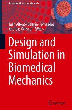 Design and Simulation in Biomedical Mechanics