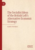 The Socialist Ideas of the British Left¿s Alternative Economic Strategy