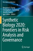 Synthetic Biology 2020: Frontiers in Risk Analysis and Governance