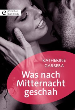 Was nach Mitternacht geschah (eBook, ePUB) - Garbera, Katherine