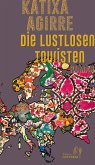 Die Lustlosen Touristen