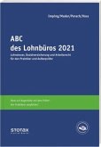 ABC des Lohnbüros 2021, m. Buch, m. Online-Zugang