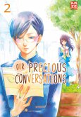 Our Precious Conversations Bd.2