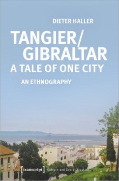 Tangier/Gibraltar - A Tale of One City - Haller, Dieter