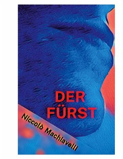 Der Fürst - Machiavelli, Niccolò