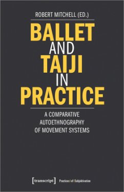 Ballet and Taiji in Practice - Mitchell, Robert Ballet and Taiji in Practice - Mitchell, Robert