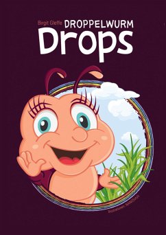 Droppelwurm Drops - Gleffe, Birgit