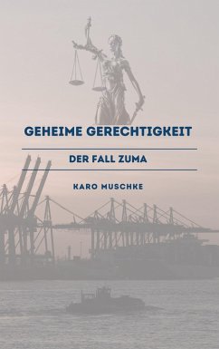 Geheime Gerechtigkeit (eBook, ePUB) - Muschke, Karo