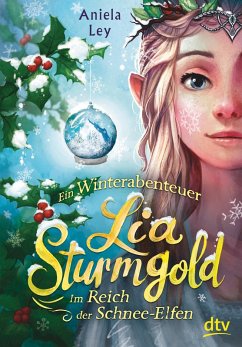 Lia Sturmgold - Im Reich der Schnee-Elfen (eBook, ePUB) - Ley, Aniela