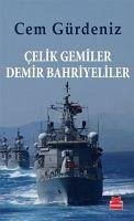 Celik Gemiler Demir Bahriyeliler - Gürdeniz, Cem