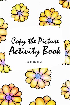 Copy the Picture Activity Book for Children (6x9 Coloring Book / Activity Book) - Blake, Sheba