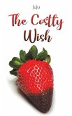 The Costly Wish