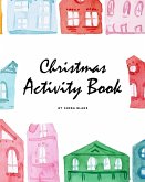 Christmas Activity Book for Children (8x10 Coloring Book / Activity Book)