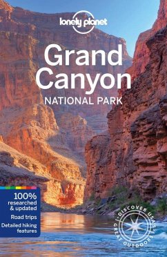 Lonely Planet Grand Canyon National Park - Bell, Loren;Denniston, Jennifer Rasin