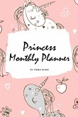 Princess Monthly Planner (6x9 Softcover Planner / Journal)