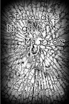 Lucid's Night Mirror - Decristoforo, Skyler