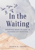 In the Waiting (eBook, ePUB)