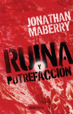 Ruina y putrefacción (eBook, ePUB) - Maberry, Jonathan